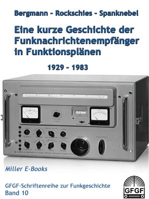 cover image of Eine kurze Geschichte der Funknachrichtenempfänger in Funktionsplänen 1929-1983